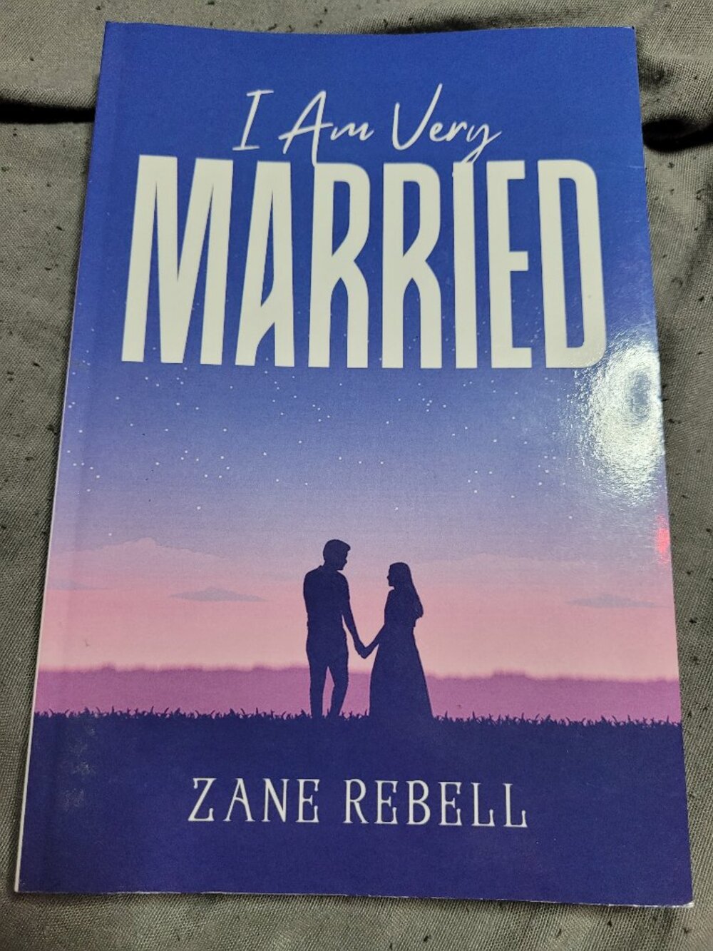 I Am Very Married by Zane Rebell Paperback softcover